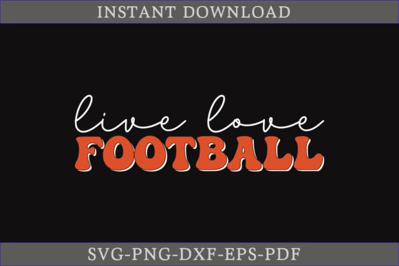 Download Live Love Football SVG Cut File - Football svg cut file Collection