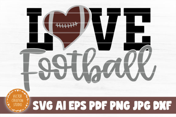 Download Love Football SVG Cut File - Football svg cut file Collection