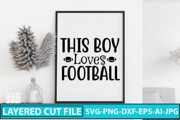 Download This Boy Loves Football SVG Cut File - Football svg cut file Collection